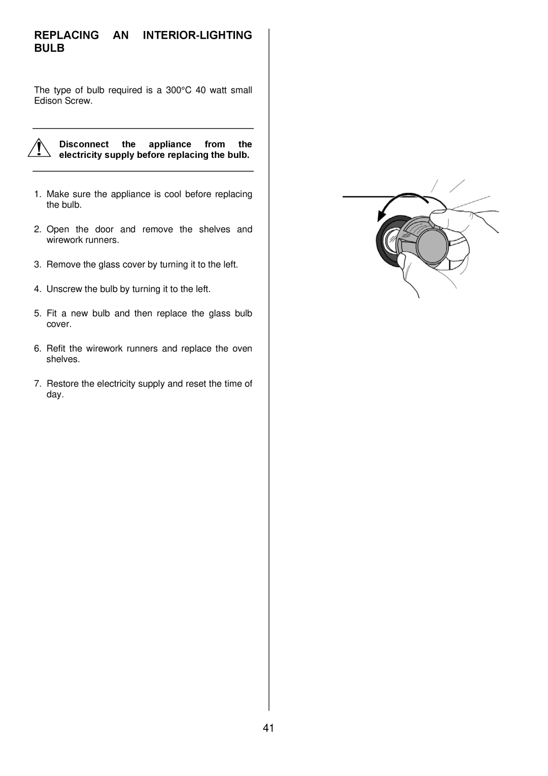 Electrolux D98000VF operating instructions Replacing AN INTERIOR-LIGHTING Bulb 