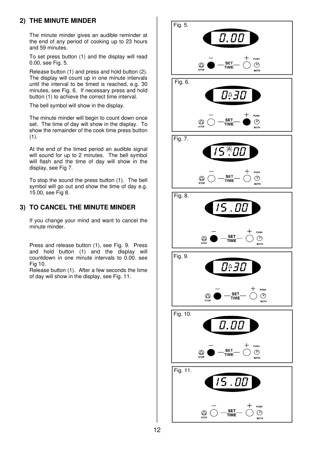 Electrolux DDO60CE manual To Cancel the Minute Minder 