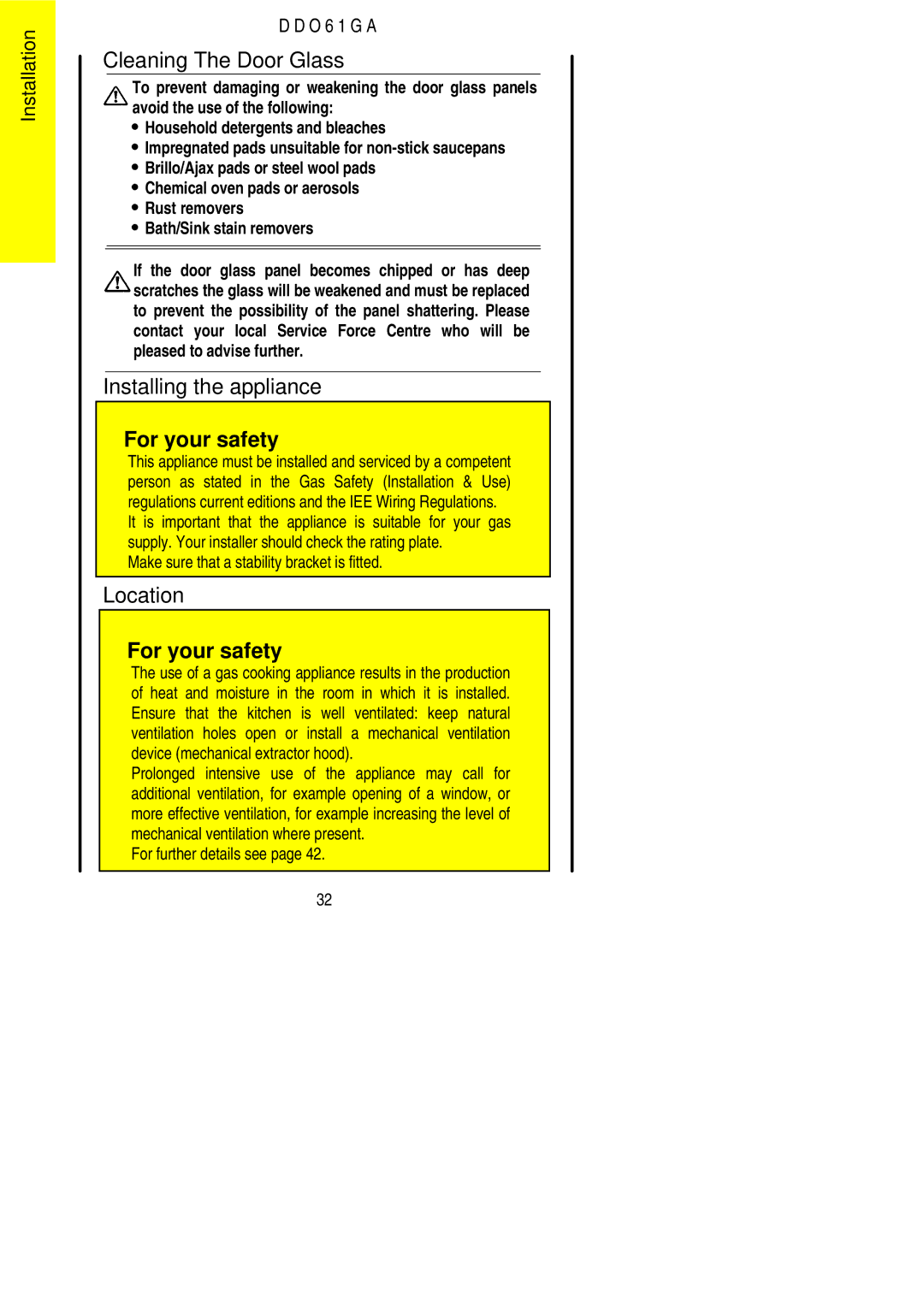 Electrolux DDO61GA manual Cleaning The Door Glass, Installing the appliance, Location, For further details see 