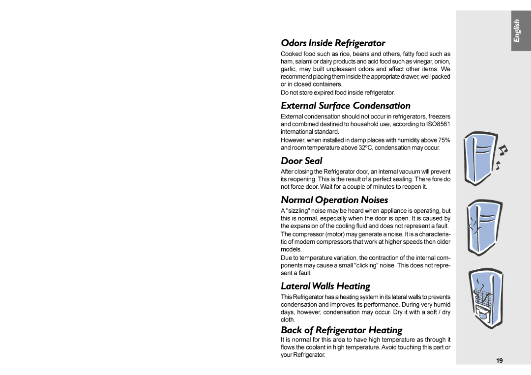Electrolux DF36 manual Odors Inside Refrigerator, External Surface Condensation, Door Seal, Normal Operation Noises 