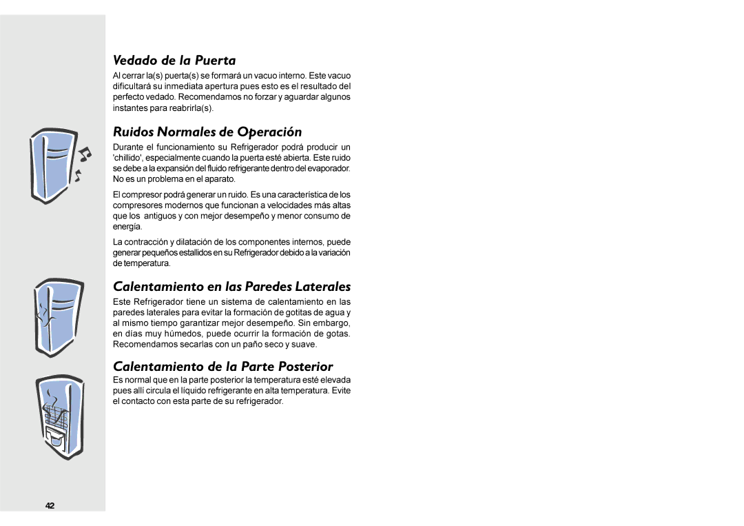 Electrolux DF36 manual Vedado de la Puerta, Ruidos Normales de Operación, Calentamiento de la Parte Posterior 