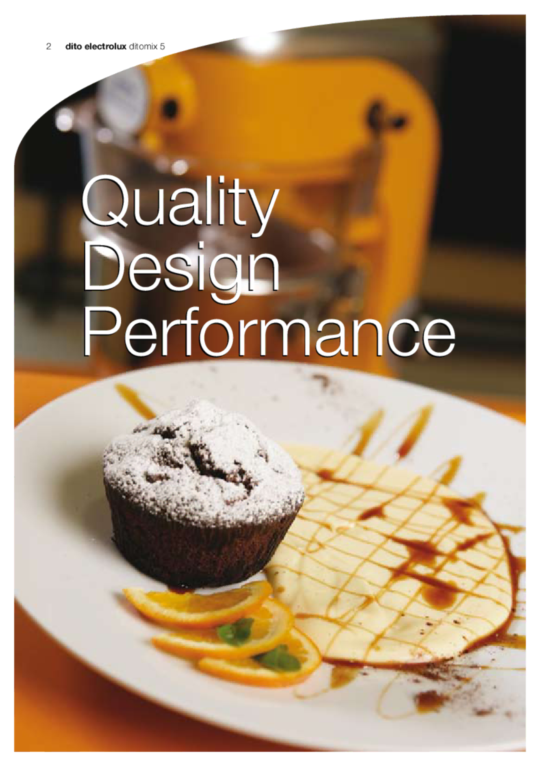 Electrolux Ditomix 5 manual Quality Design Performance 