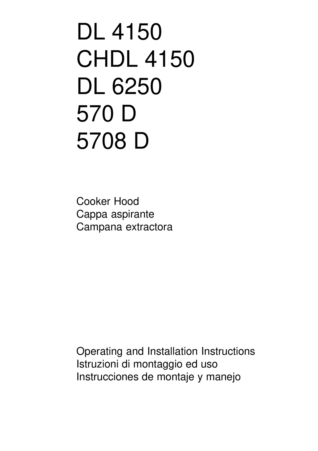 Electrolux CHDL 4150, DL 6250 installation instructions DL 4150 Chdl 4150 DL 570 D 5708 D 