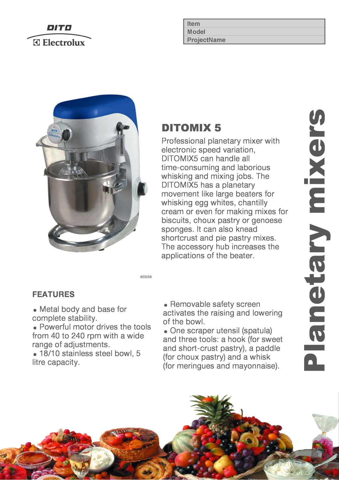 Electrolux DMIX5BL, 603256 manual Features, mixers, Planetary, Ditomix 