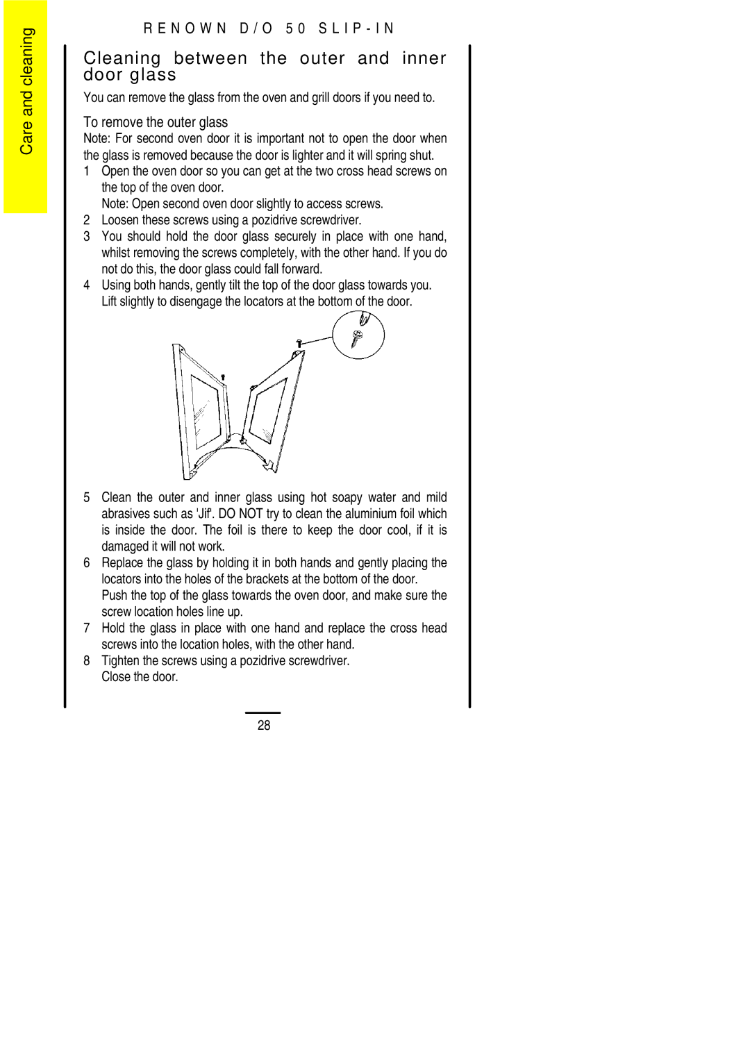 Electrolux D/O 50 installation instructions Cleaning between the outer and inner door glass, To remove the outer glass 