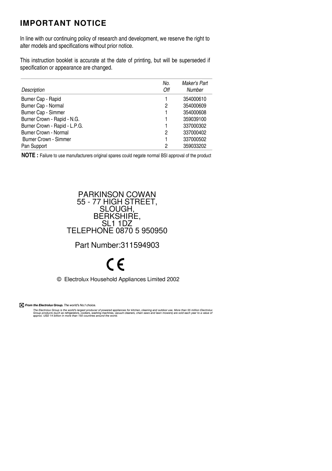 Electrolux DSIG 320 installation instructions 55 77 High Street, Telephone 0870 5 Part Number311594903 