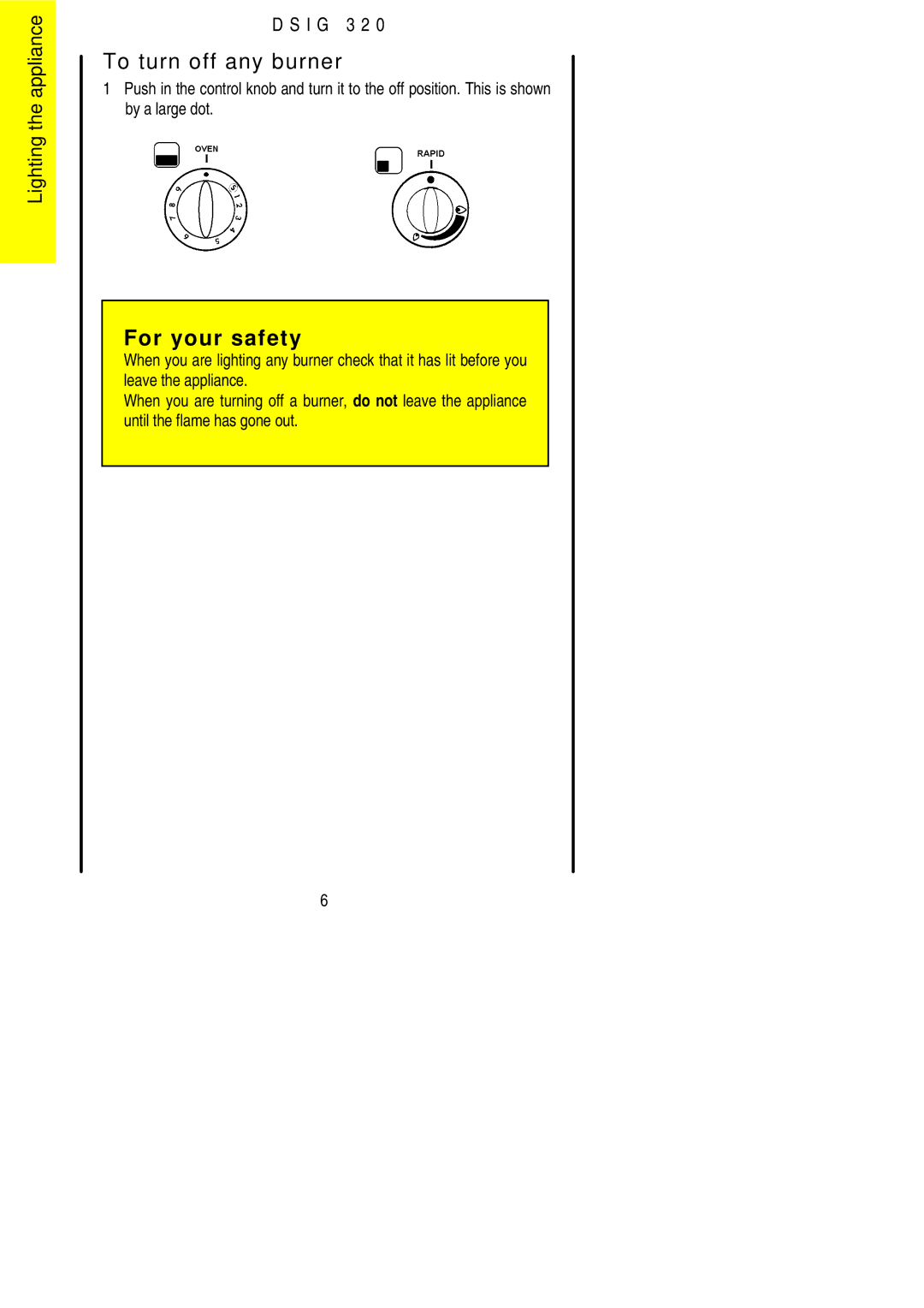 Electrolux DSIG 320 installation instructions To turn off any burner 