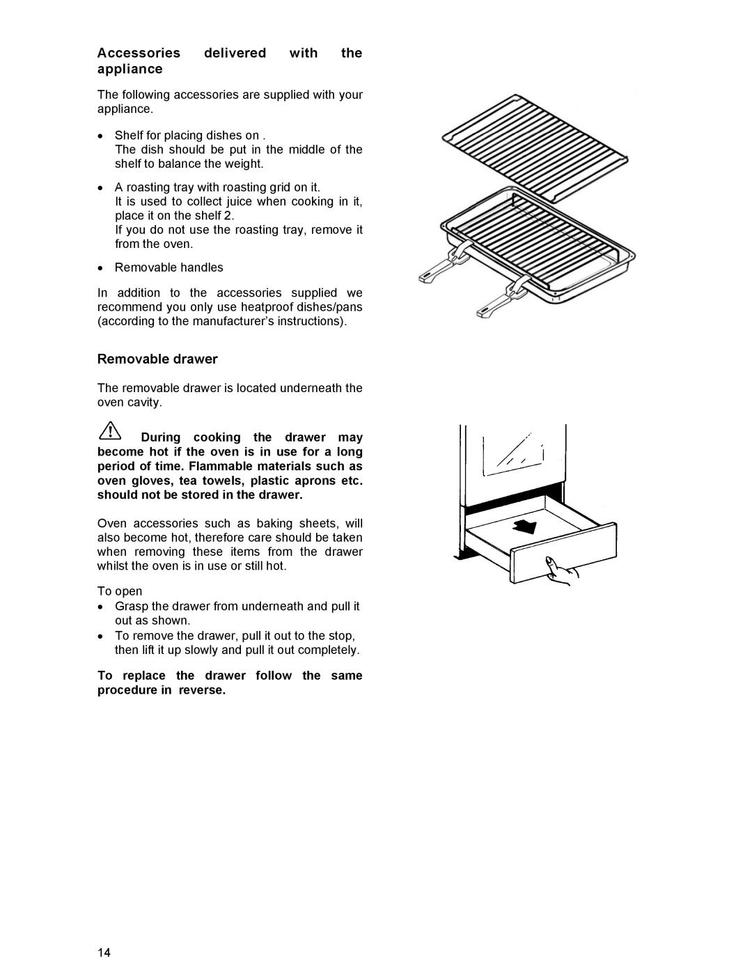 Electrolux DSO51EL manual Accessories delivered with the appliance, Removable drawer 