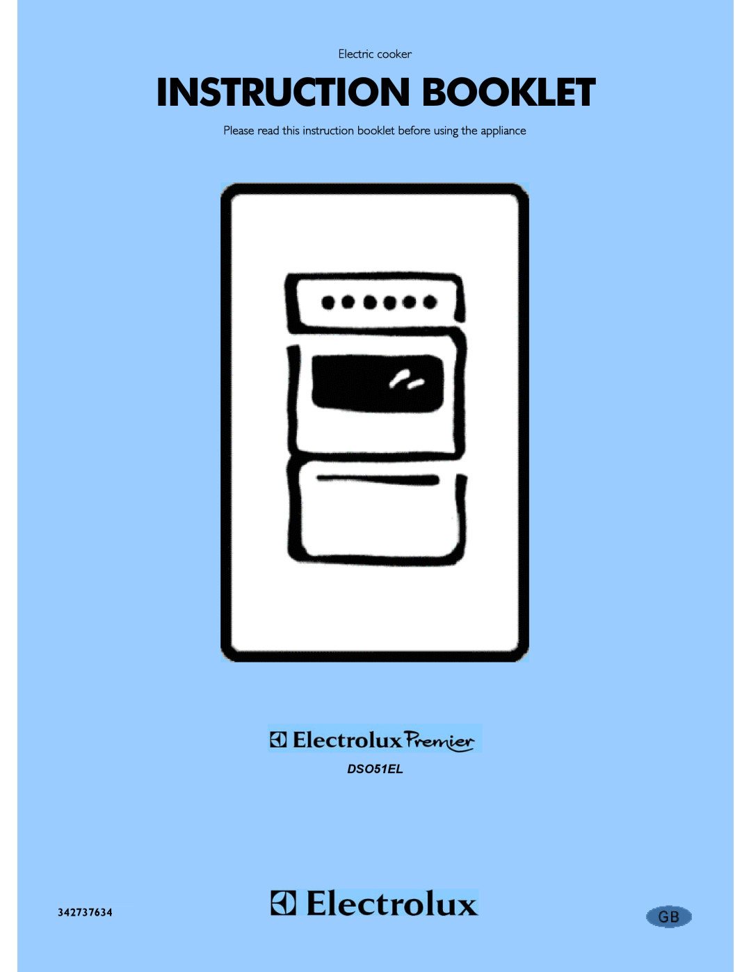 Electrolux DSO51EL manual Instruction Booklet, Electric cooker, 342737634 