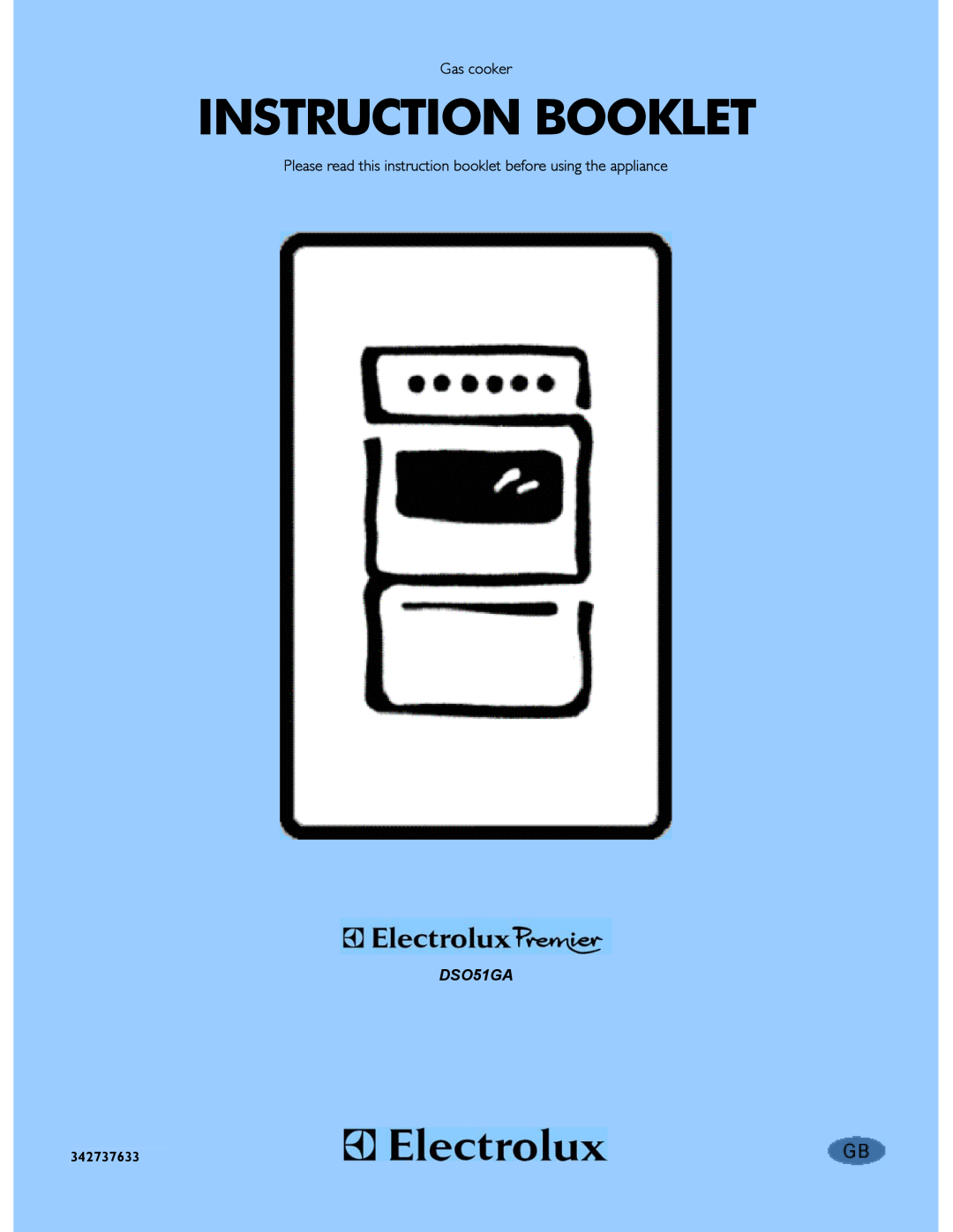 Electrolux DSO51GA manual Instruction Booklet, Gas cooker, Please read this instruction booklet before using the appliance 