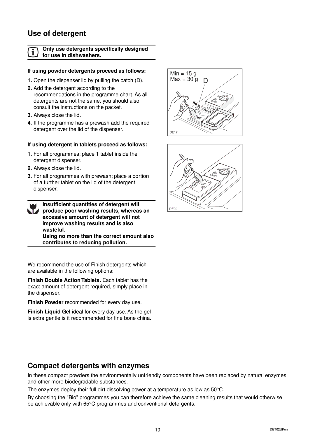 Electrolux DW 80 manual Use of detergent, Compact detergents with enzymes, If using detergent in tablets proceed as follows 