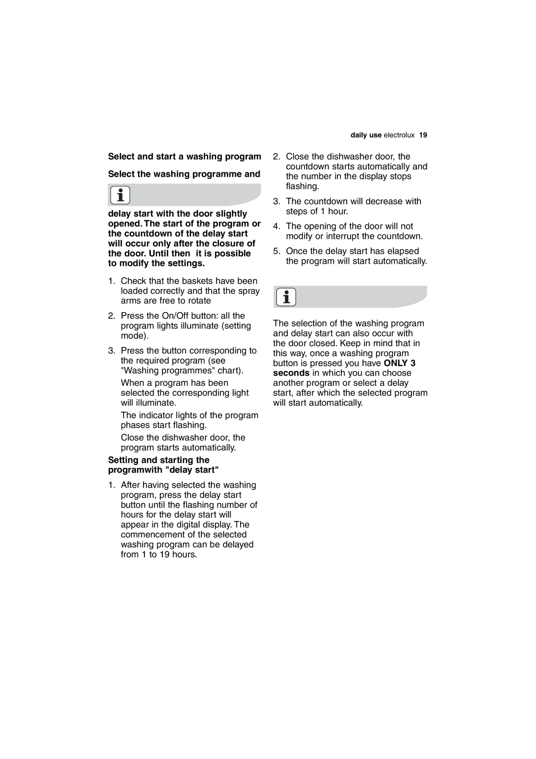 Electrolux DX303 user manual Setting and starting the programwith delay start 