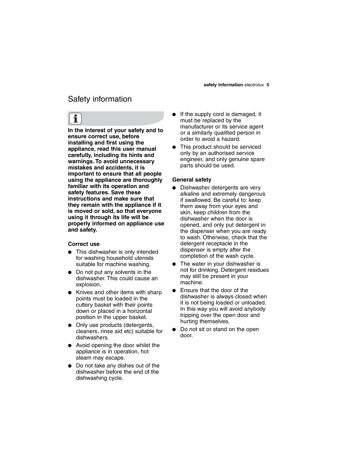 Electrolux DX303 user manual Safety information, Correct use, General safety 