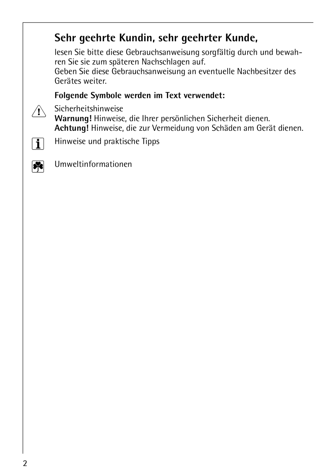 Electrolux E-33512-4 manual Sehr geehrte Kundin, sehr geehrter Kunde, Folgende Symbole werden im Text verwendet 