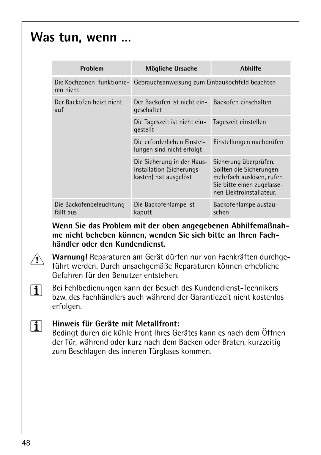 Electrolux E-33512-4 manual Was tun, wenn …, Hinweis für Geräte mit Metallfront, Problem Mögliche Ursache Abhilfe 