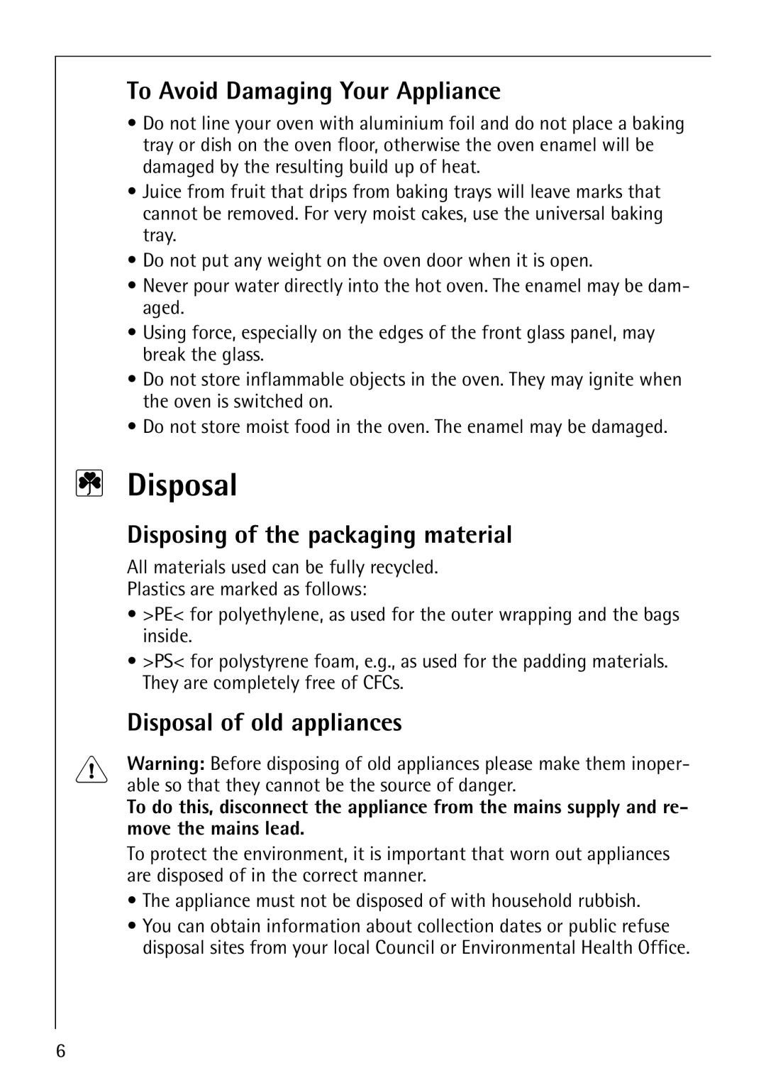 Electrolux E2190-1 manual Disposal, To Avoid Damaging Your Appliance, Disposing of the packaging material 