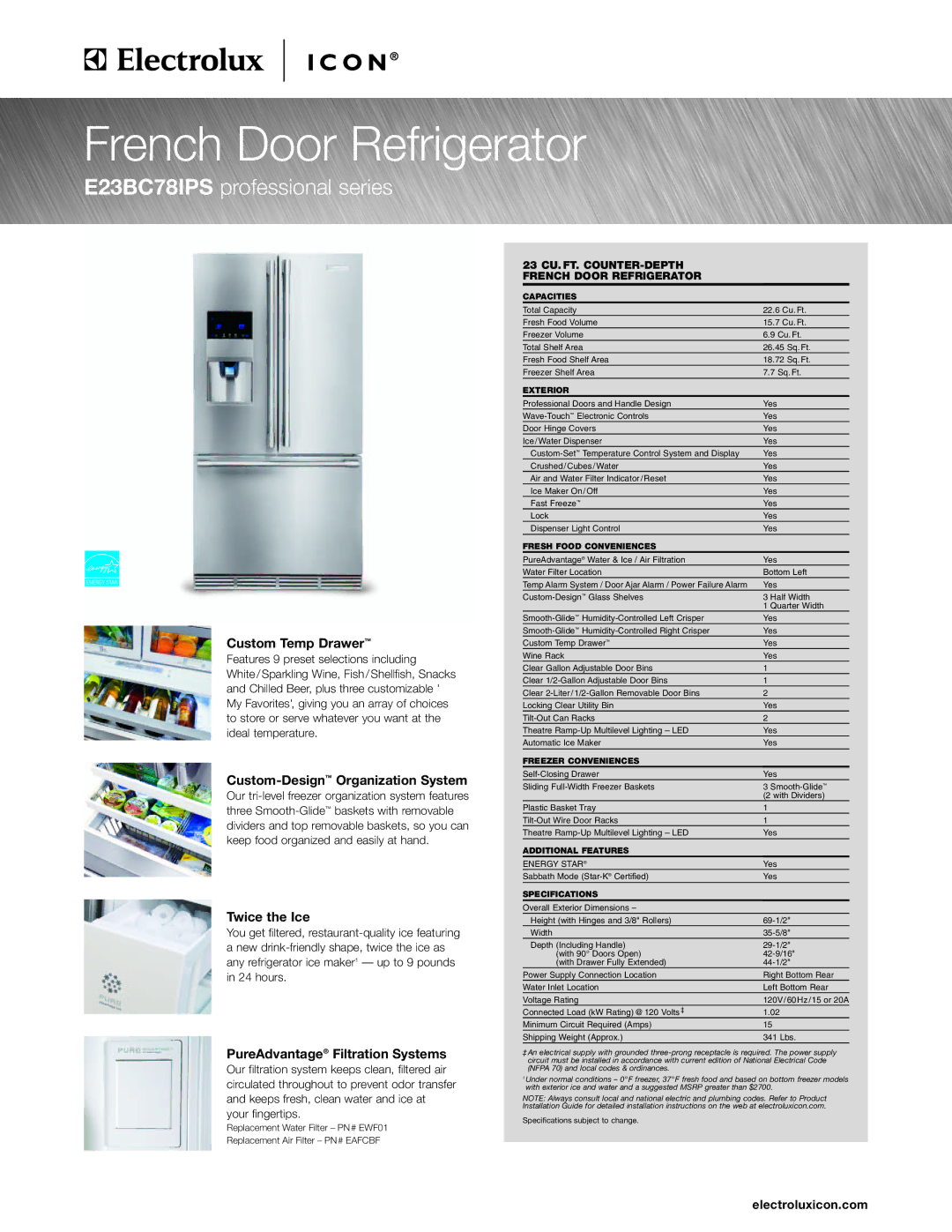 Electrolux E23BC78IPS specifications Custom Temp Drawer, Custom-DesignOrganization System, Twice the Ice 