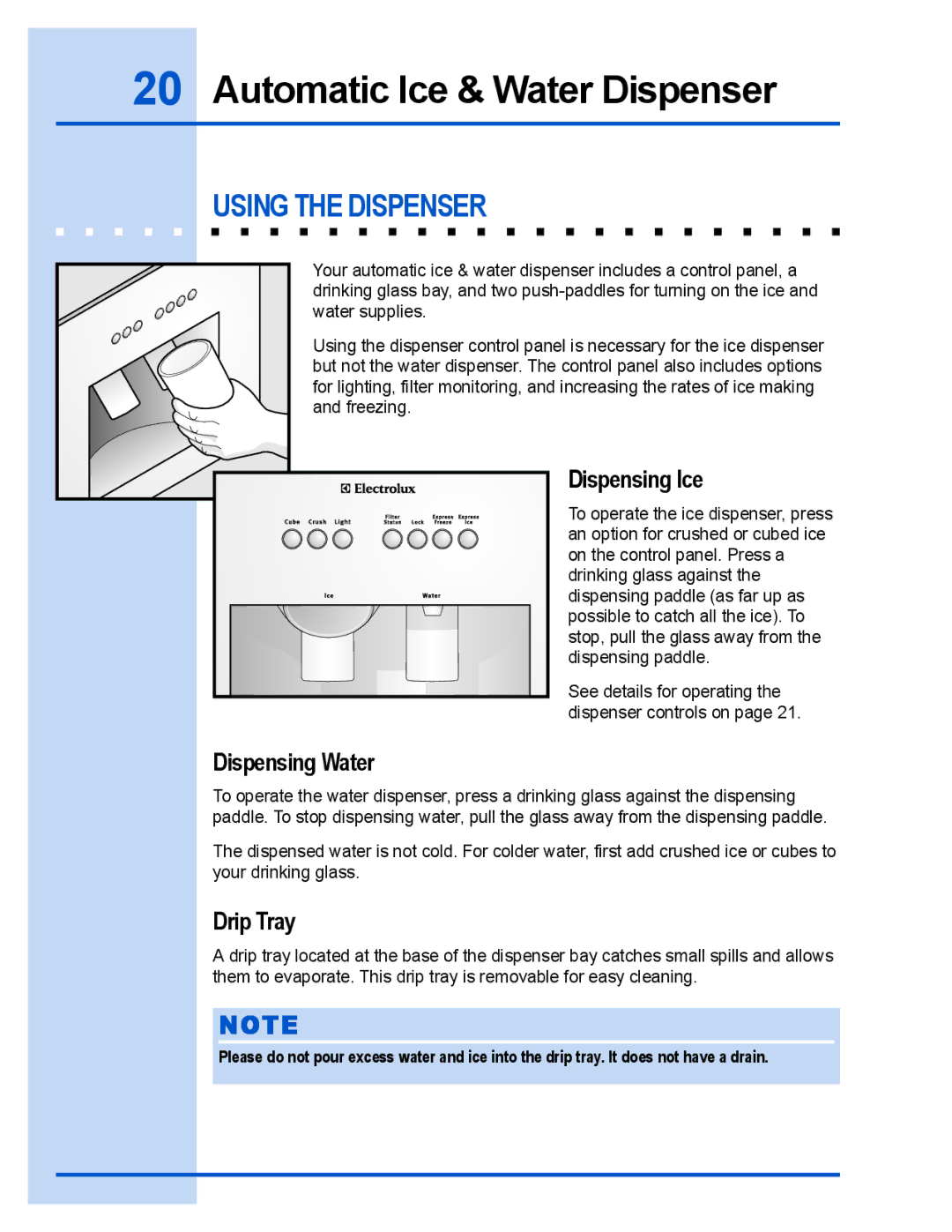 Electrolux E23CS78DSS Automatic Ice & Water Dispenser, Using the Dispenser, Dispensing Ice, Dispensing Water, Drip Tray 