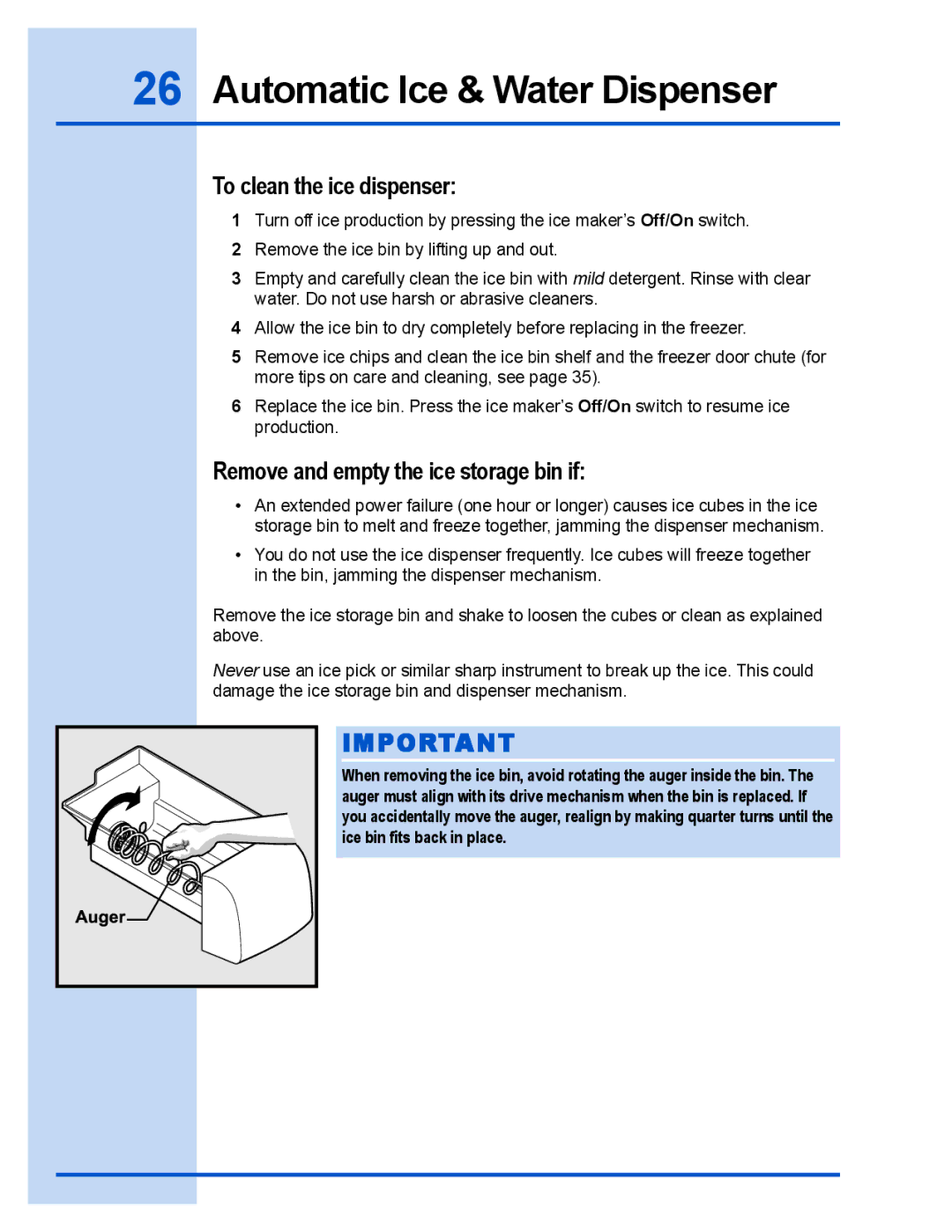 Electrolux E23CS78GPS manual To clean the ice dispenser, Remove and empty the ice storage bin if 