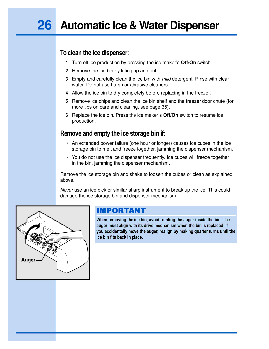 Electrolux E23CS78HPS manual To clean the ice dispenser, Remove and empty the ice storage bin if 