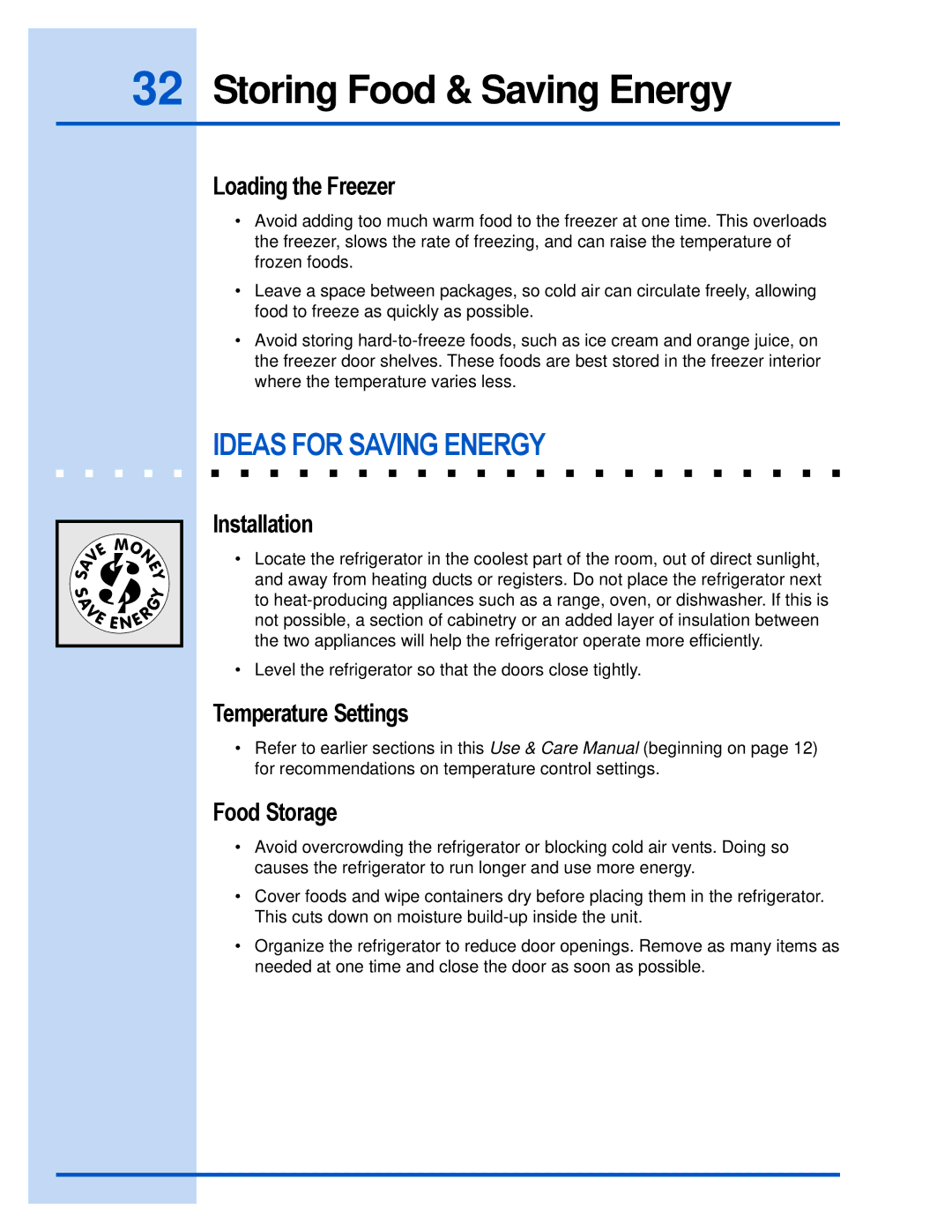 Electrolux E23CS78HPS manual Ideas for Saving Energy, Loading the Freezer, Installation, Temperature Settings, Food Storage 