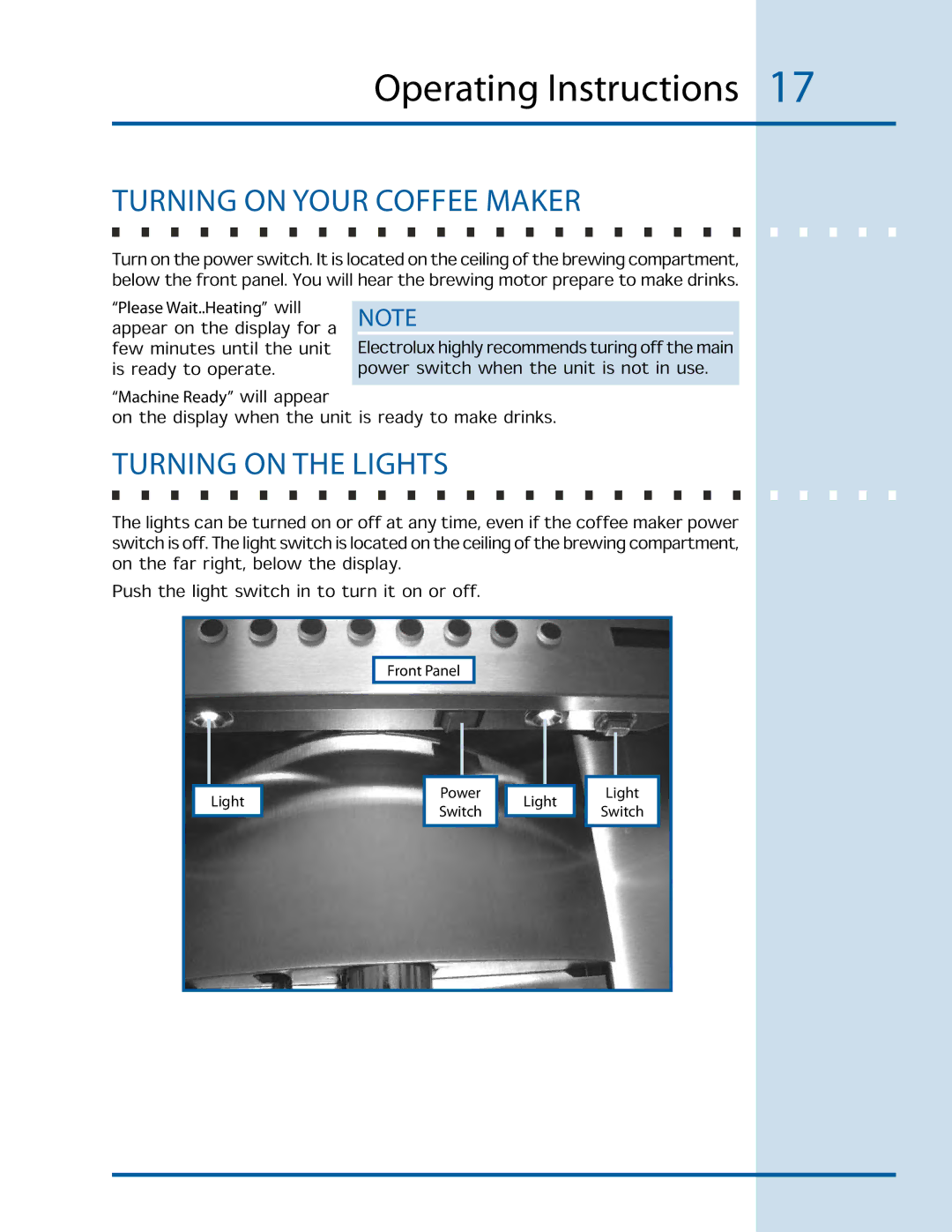 Electrolux E24CM75GSS manual Turning On Your Coffee Maker, Turning On The Lights 