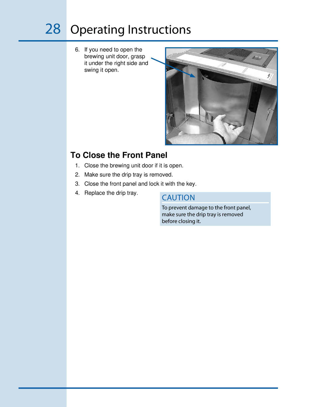 Electrolux E24CM75GSS manual To Close the Front Panel 