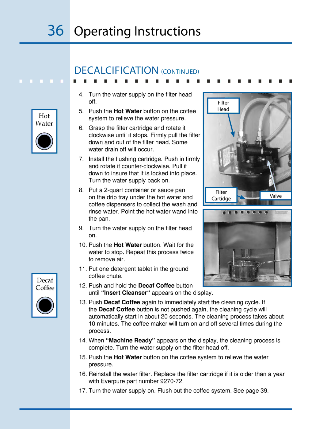 Electrolux E24CM75GSS manual Decalcification, Hot Water 