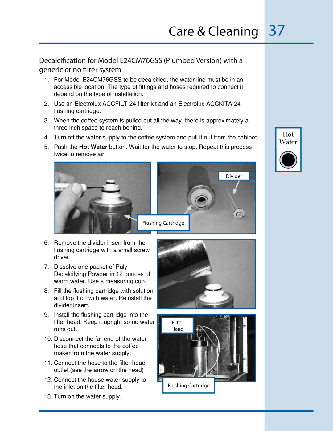 Electrolux E24CM75GSS manual Divider Flushing Cartridge 