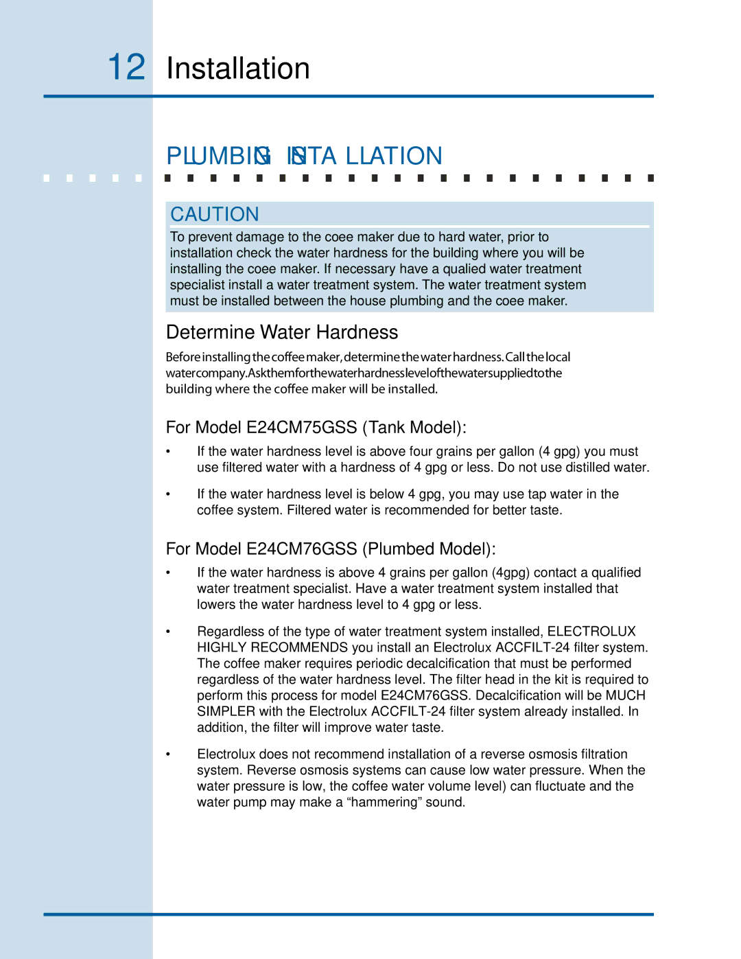 Electrolux E24CM76GSS installation instructions Plumbing Installation, Determine Water Hardness 