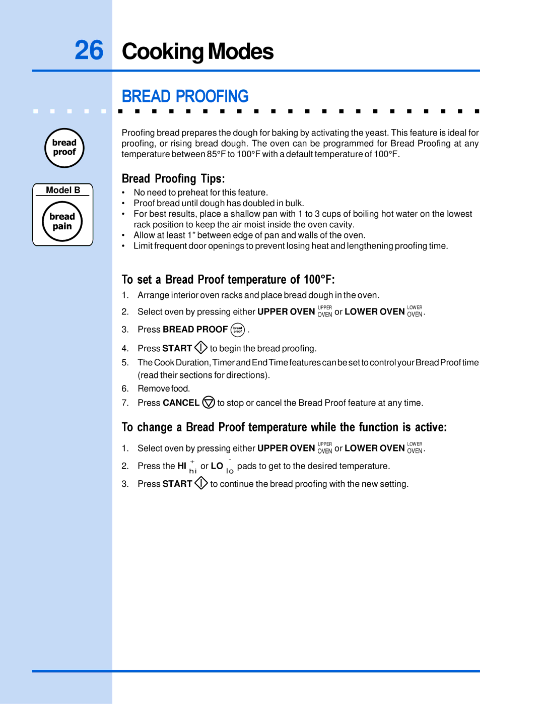 Electrolux E30EW85GPS manual Bread Proofing Tips, To set a Bread Proof temperature of 100F, Press Bread Proof 