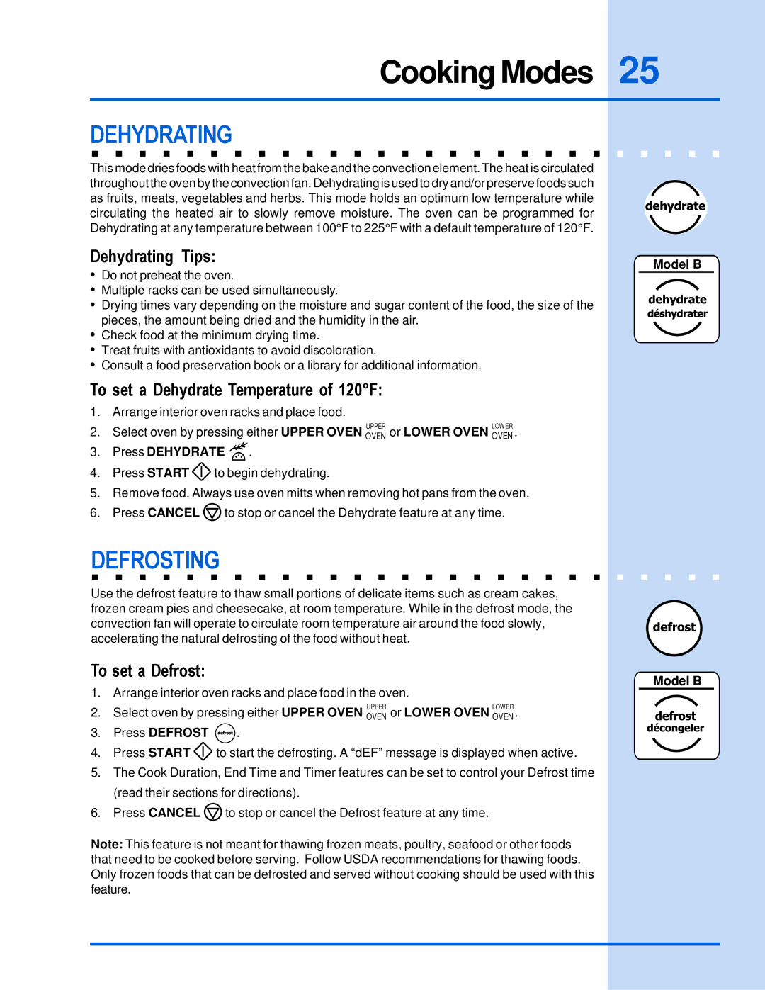 Electrolux E30EW85GSS manual Defrosting, Dehydrating Tips, To set a Dehydrate Temperature of 120F, To set a Defrost 