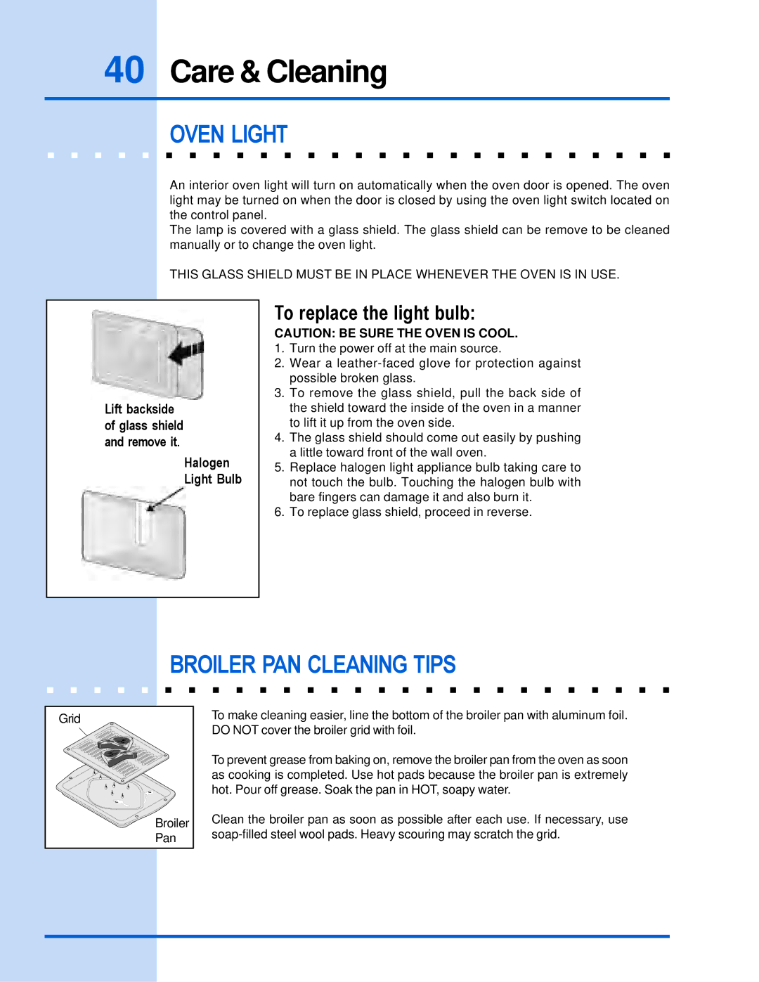 Electrolux E30EW85GSS manual Broiler PAN Cleaning Tips, To replace the light bulb 