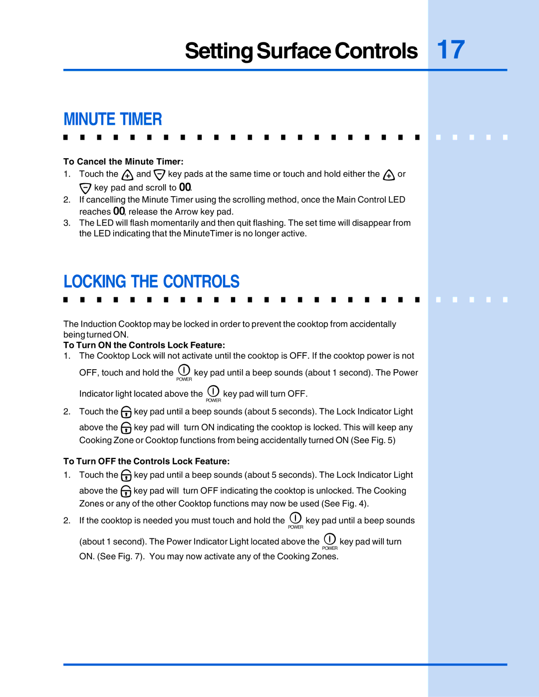 Electrolux E30IC75FSS manual Locking the Controls, To Cancel the Minute Timer, To Turn on the Controls Lock Feature 