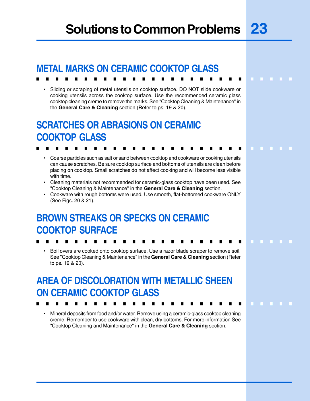 Electrolux E30IC75FSS manual Metal Marks on Ceramic Cooktop Glass, Scratches or Abrasions on Ceramic Cooktop Glass 