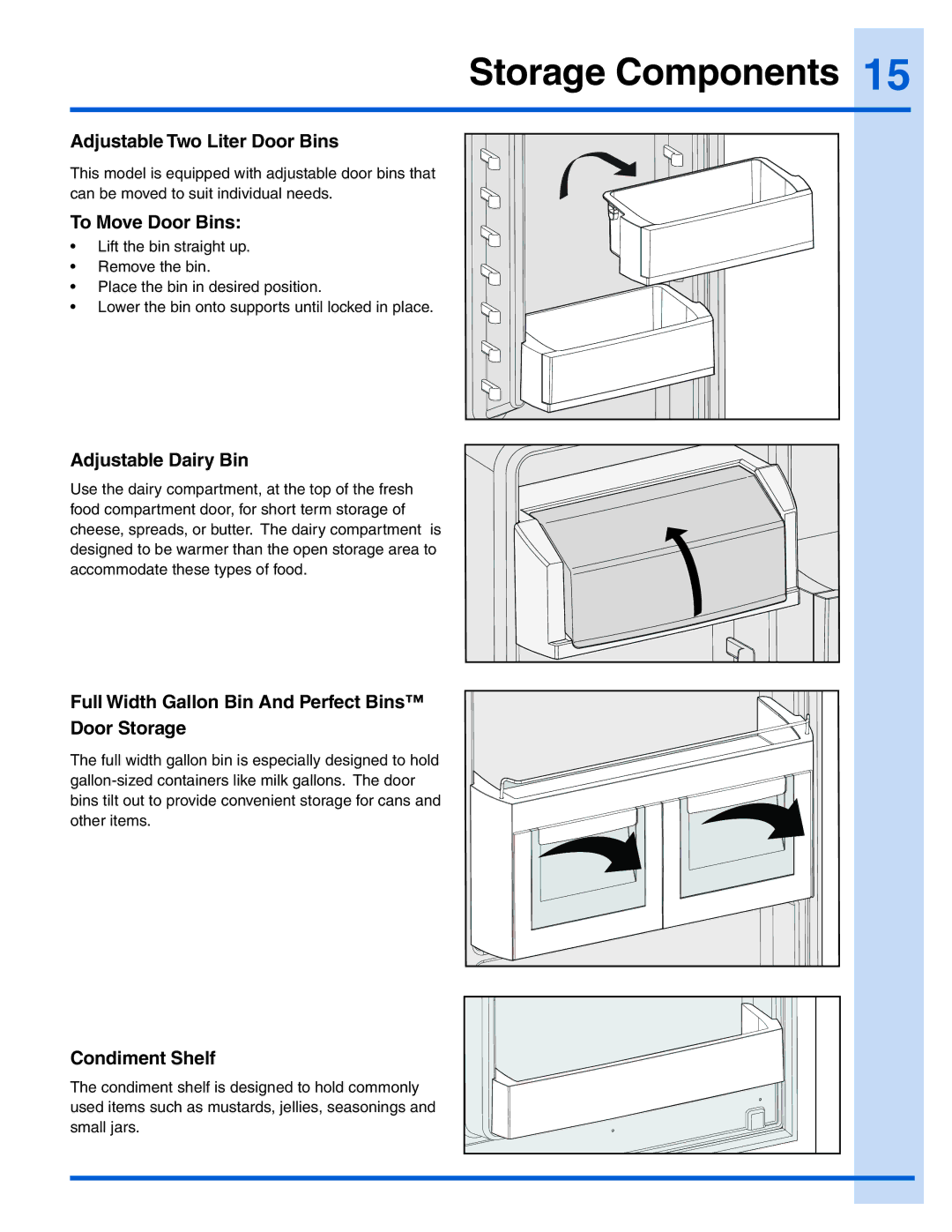 Electrolux E32AR75JPS manual Adjustable Two Liter Door Bins, To Move Door Bins, Adjustable Dairy Bin, Condiment Shelf 