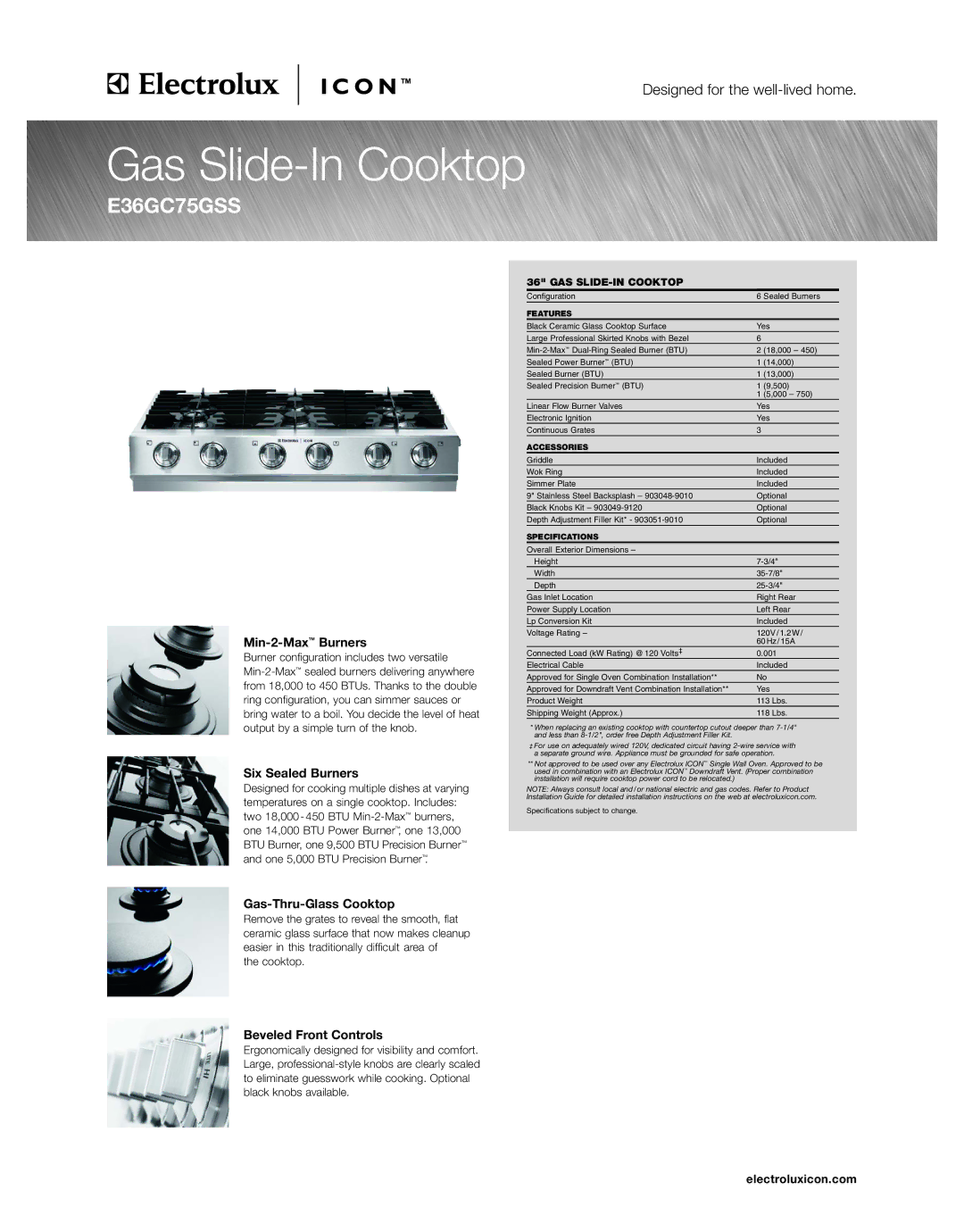 Electrolux E36GC75GSS specifications Min-2-MaxBurners, Six Sealed Burners, Gas-Thru-Glass Cooktop, Beveled Front Controls 