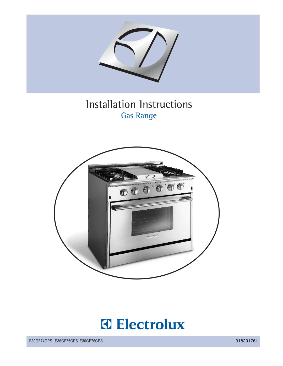 Electrolux 318201761E30GF74GPS manual E30GF74GPS E36GF75GPS E36GF76GPS 