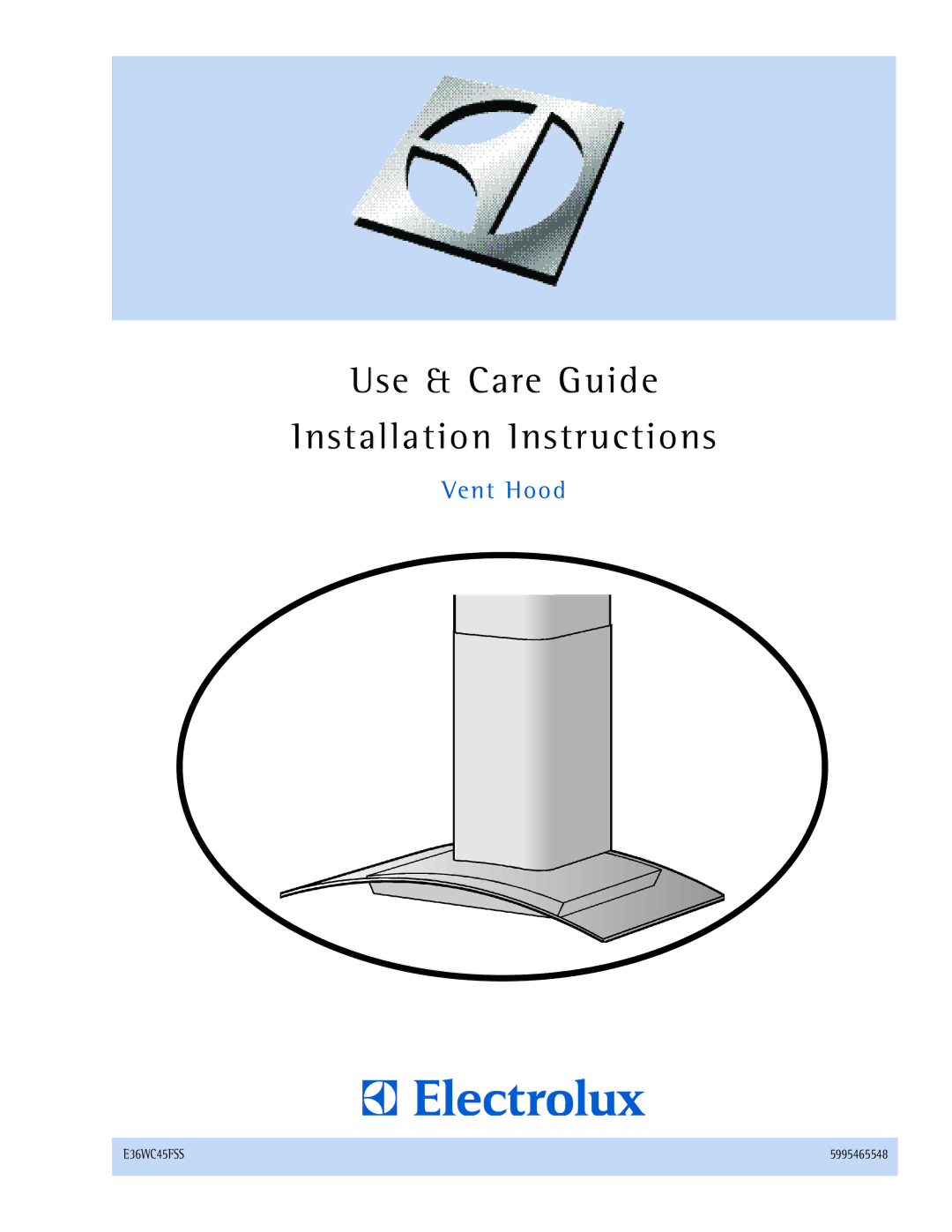 Electrolux E36WC45FSS installation instructions Use & Care Guide Installation Instructions 