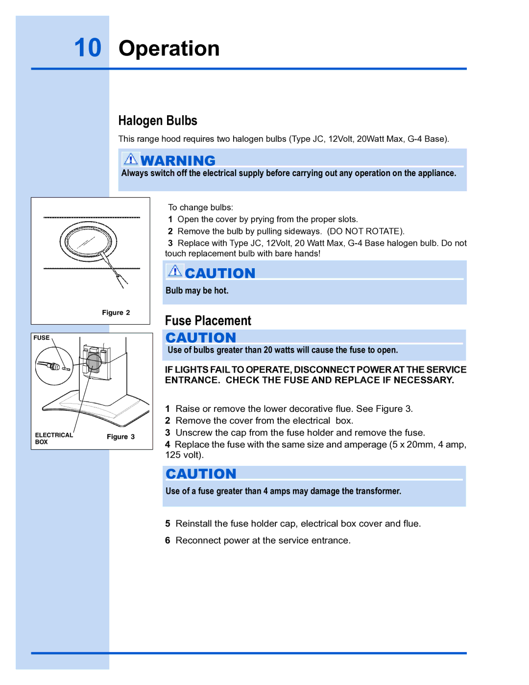 Electrolux E36WC45FSS installation instructions Operation, Halogen Bulbs, Fuse Placement 