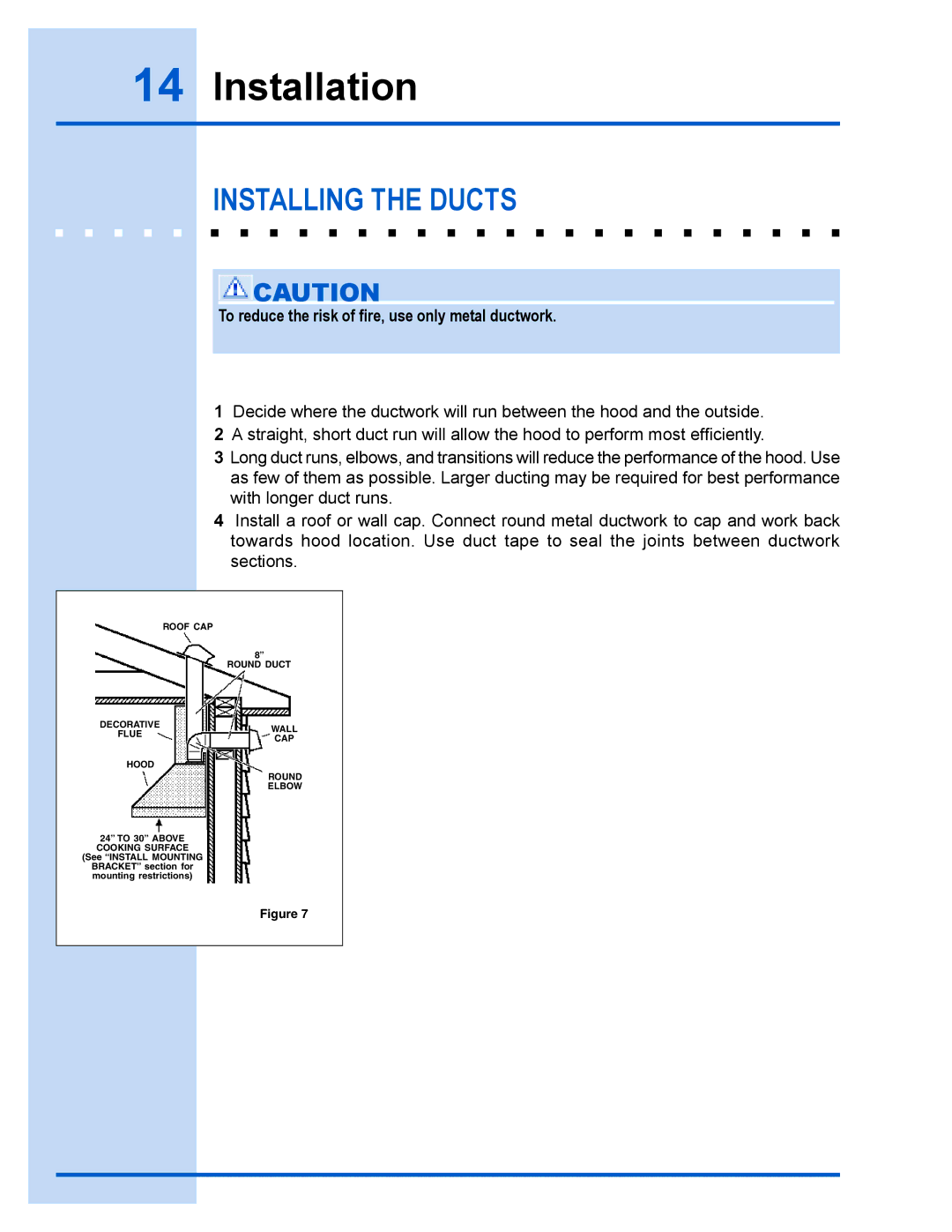 Electrolux E36WV100FS installation instructions Installing the Ducts, To reduce the risk of ﬁre, use only metal ductwork 