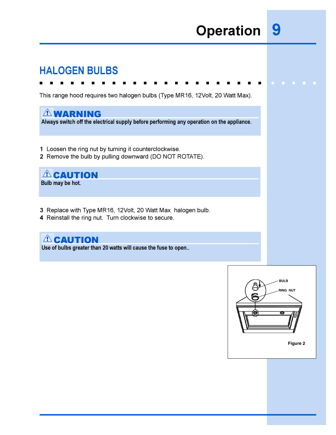 Electrolux E36WV100FS installation instructions Operation, Halogen Bulbs, Bulb may be hot 