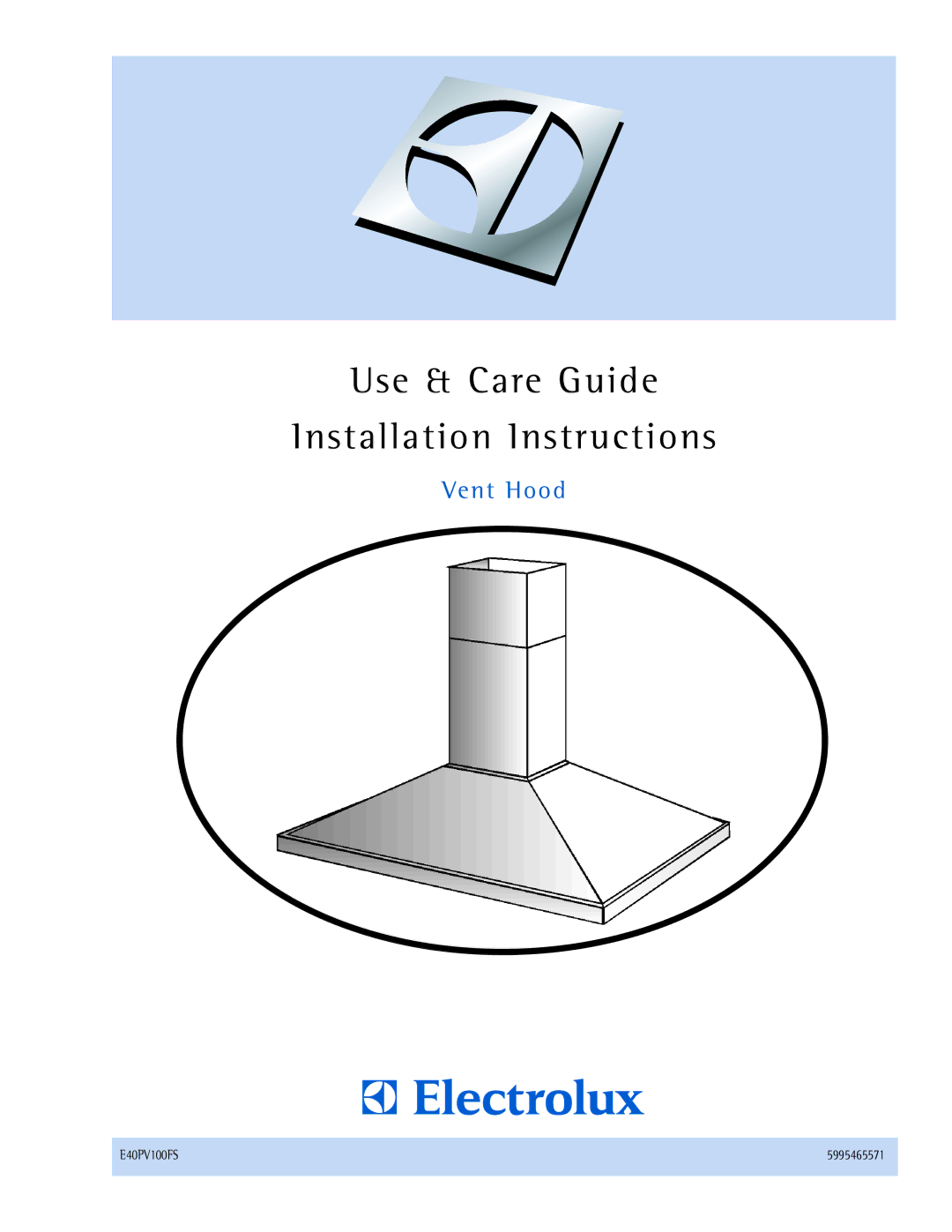 Electrolux E40PV100FS installation instructions Use & Care Guide Installation Instructions 