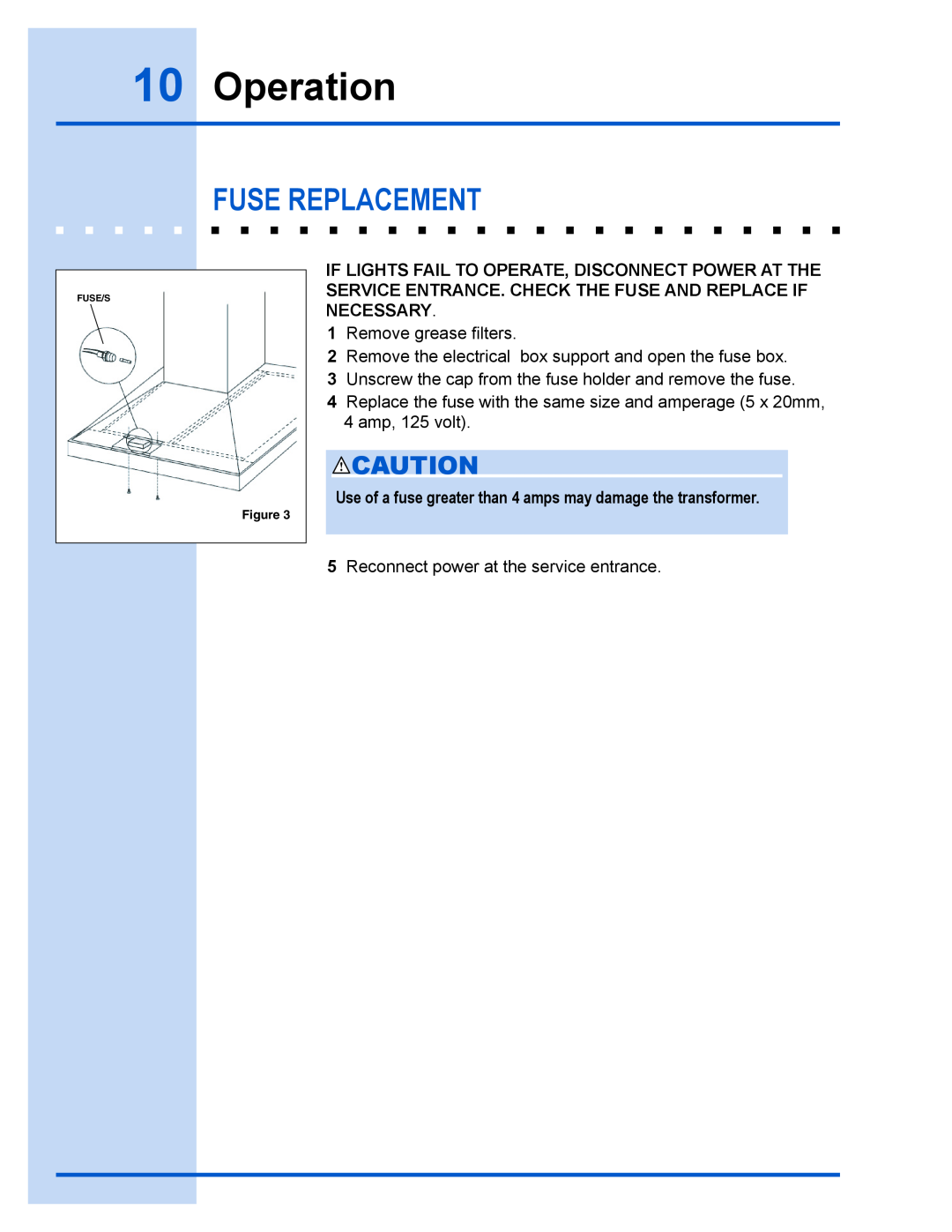 Electrolux E40PV100FS installation instructions Operation, Fuse Replacement 