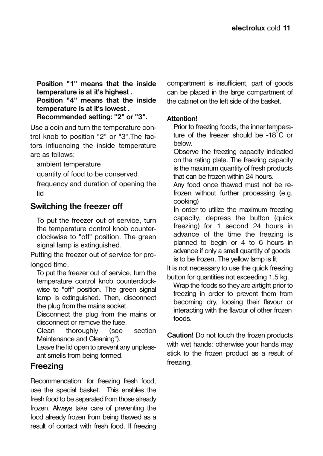 Electrolux ECM3571, ECM2471 Switching the freezer off, Freezing, Putting the freezer out of service for pro Longed time 