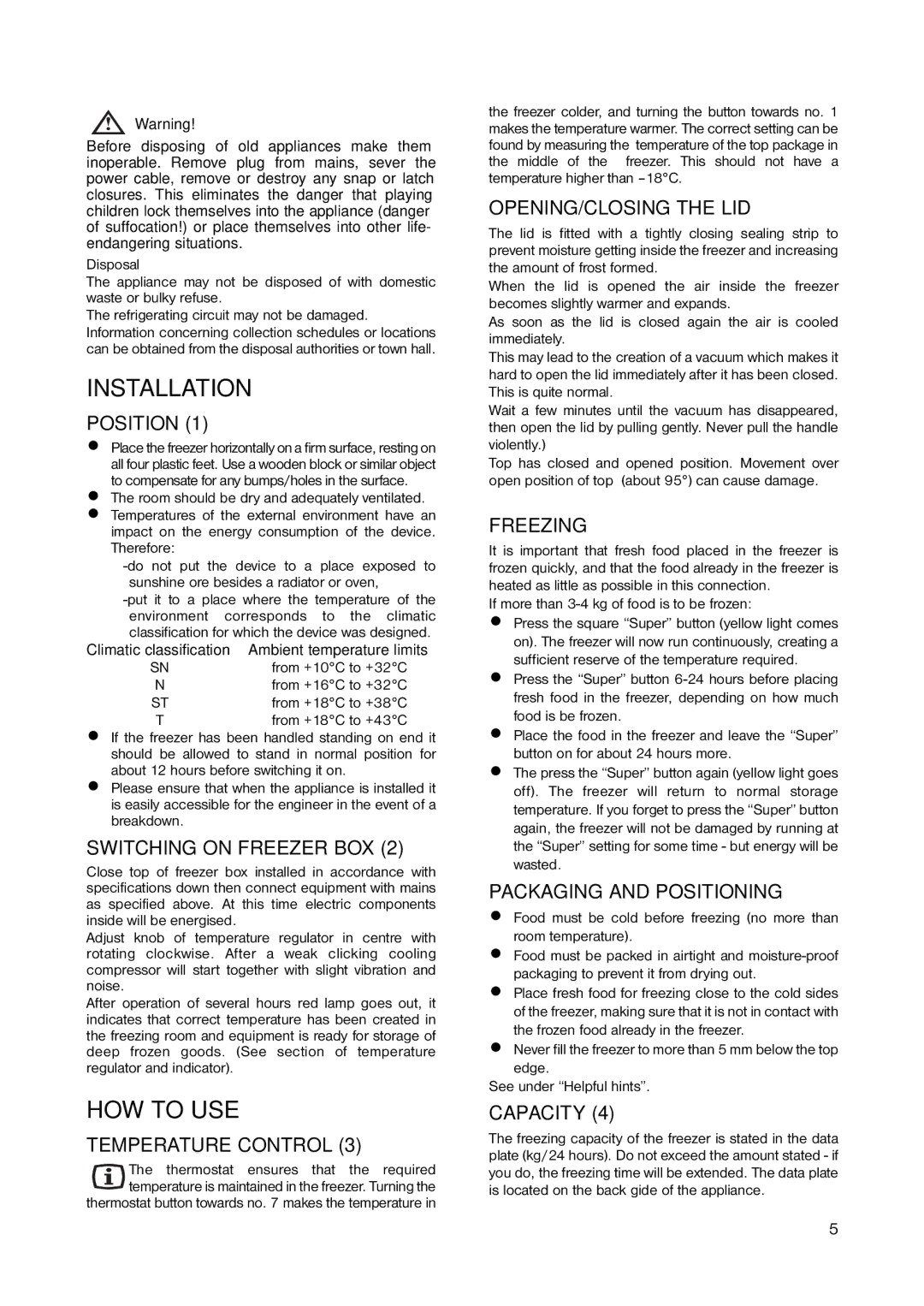 Electrolux ECN 1051 installation manual Installation, HOW to USE 