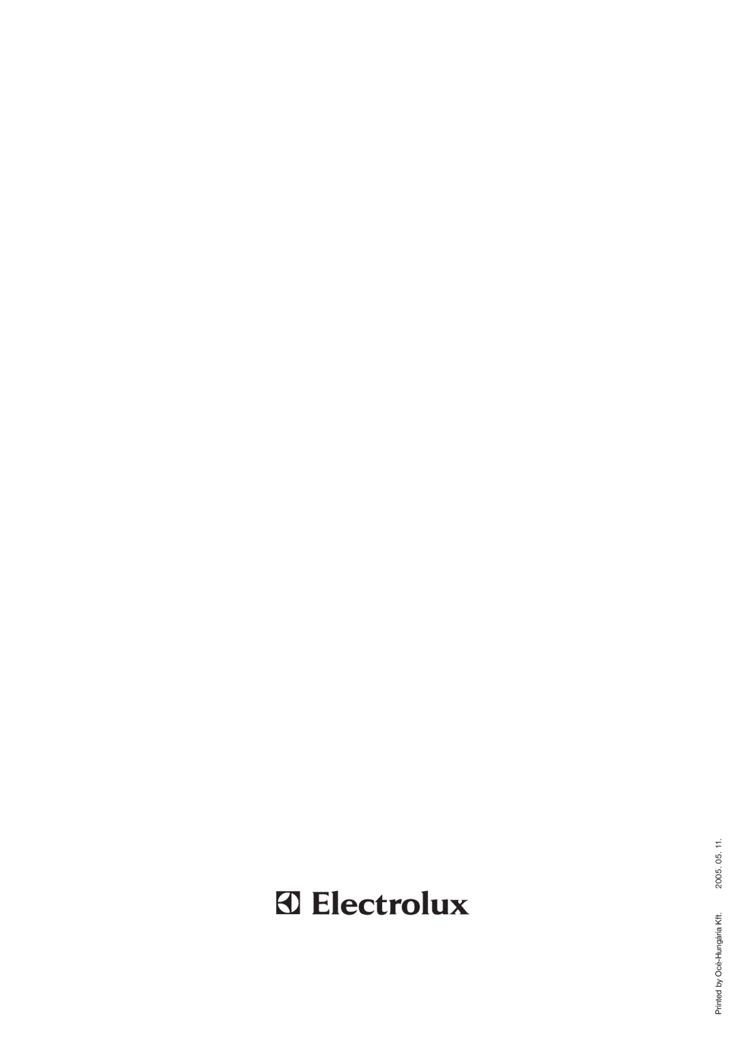 Electrolux ECN 2757 manual Printed by Océ-Hungária Kft, 2005. 05 