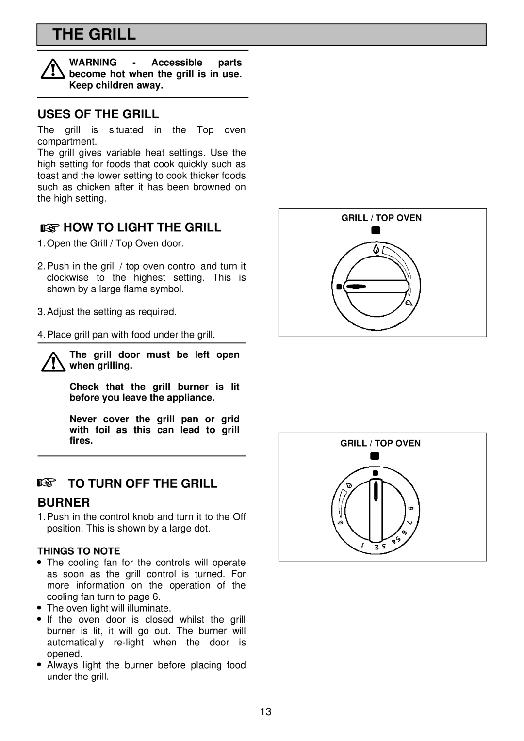 Electrolux EDB 876 manual Uses of the Grill, HOW to Light the Grill, To Turn OFF the Grill Burner, Things to Note 