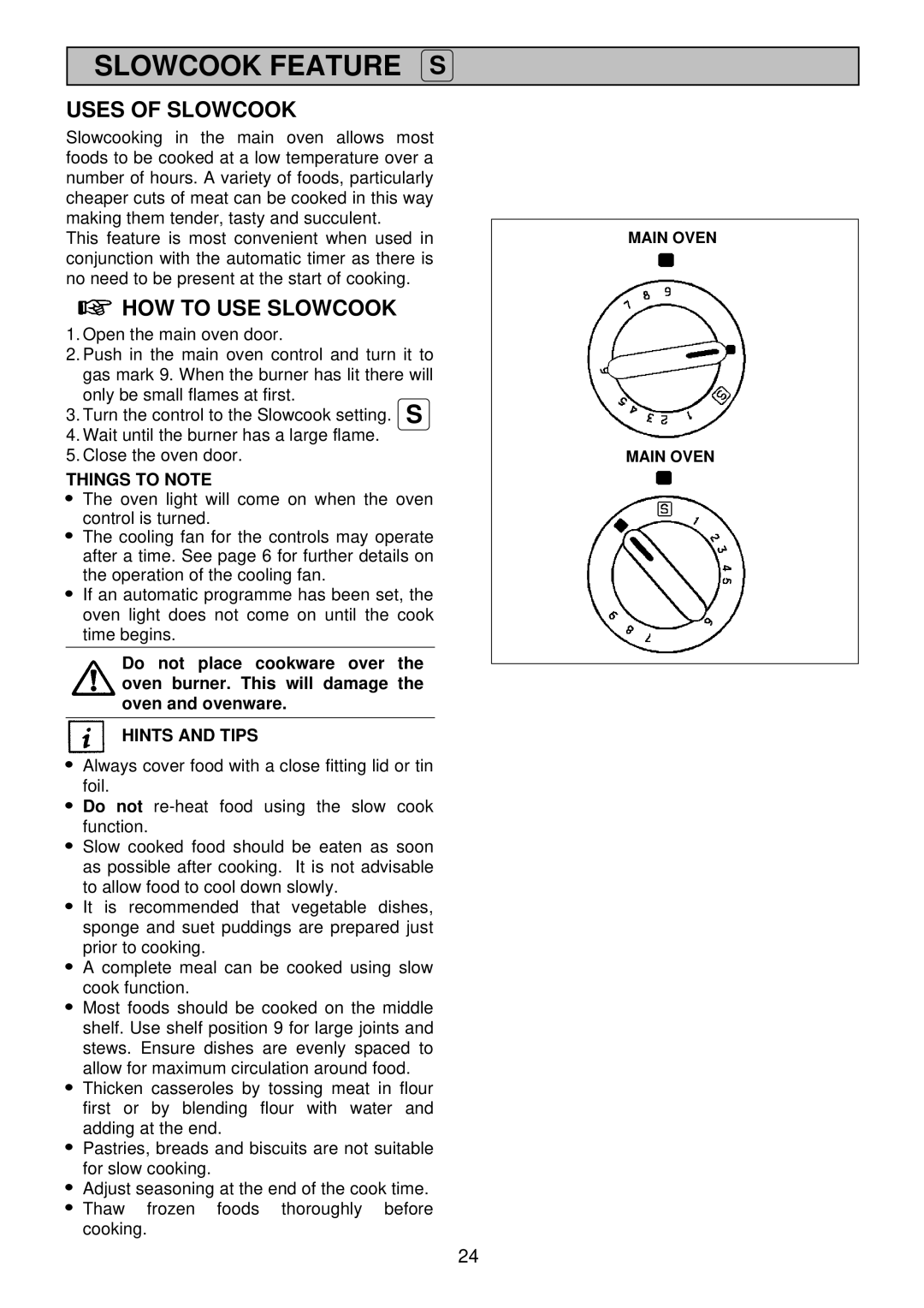 Electrolux EDB 876 manual Slowcook Feature S, Uses of Slowcook, HOW to USE Slowcook 