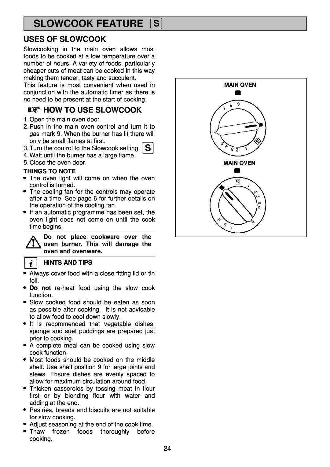 Electrolux EDB 876 manual Slowcook Feature S, Uses Of Slowcook, How To Use Slowcook, Things To Note, Hints And Tips 